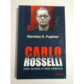 CARLO ROSSELLI - STANISLAO G. PUGLIESE